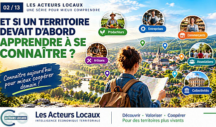 Acteurs-Locaux Épisode 2/13 - ET SI UN TERRITOIRE DEVAIT D’ABORD APPRENDRE À SE CONNAÎTRE ?