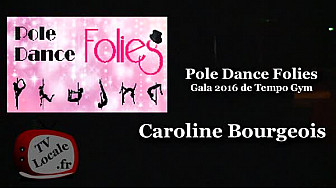 Première prestation de Pole Dance par Caroline au Gala 2016 de Tempo Gym - Tarn