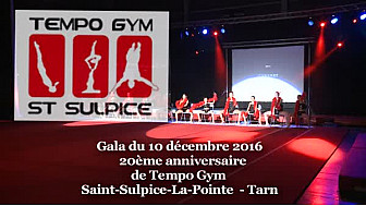 Vidéo de la soirée de Gala du Tempo Gym du 10 décembre 2016 à Saint-Sulpice-La-Pointe dans le Tarn