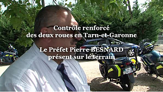 Pierre BESNARD Préfet de Tarn-et-Garonne accentue les contrôles des 2 roues sur le département #TvLocale_fr