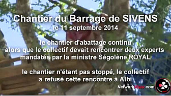 Barrage de Sivens dans le Tarn: malgré l'envoie d'experts par Ségolène ROYAL, l'abattage a continué ce 11 septembre 2014