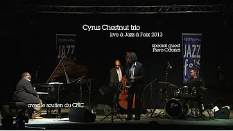 JAZZ: Concert Intégral du Cyrus Chestnut Trio Live à Jazz à Foix 2013 Spécial Guest Piero Odorici
