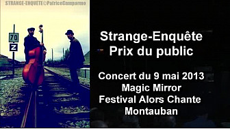 Strange Enquete en concert au Magi Mirror festival Alors...Chante-Montauban