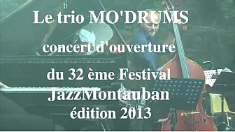 Le trio Mod'Drums inaugurait le 32ème festival Jazz de Montauban le 2 juillet 2013