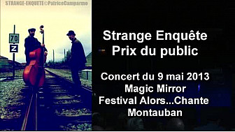 Strange Enquête : Mon voisin au festival Alors...Chante-Montauban