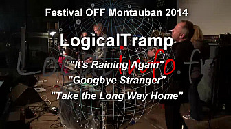 Rock: LogicalTramp au Festival OFF de Montauban 2014  47' de morceaux de SuperTramp 